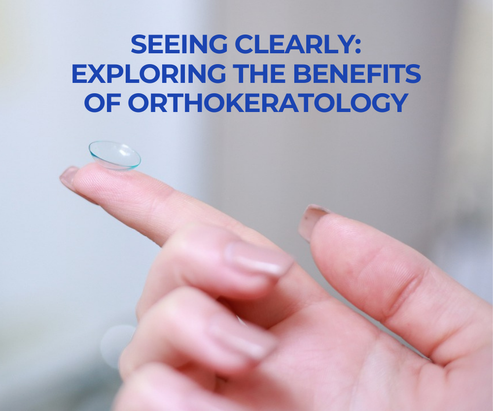 Seeing Clearly: Exploring the Benefits of Orthokeratology
