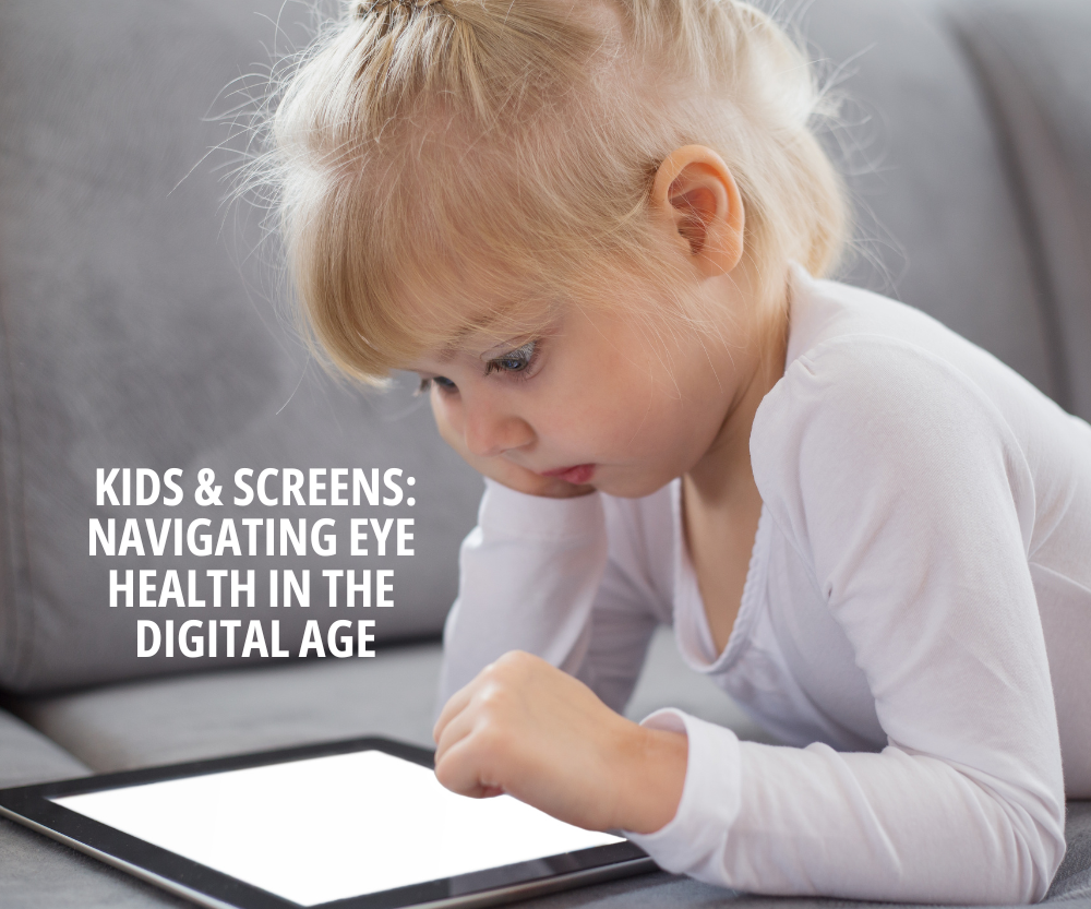 Kids &#038; Screens: Navigating Eye Health in the Digital Age
